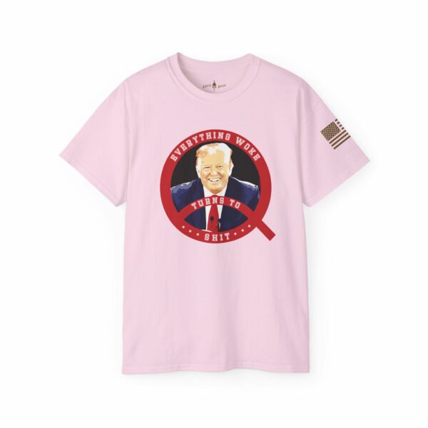 Everything Woke turns to Shit T-Shirt - Image 13