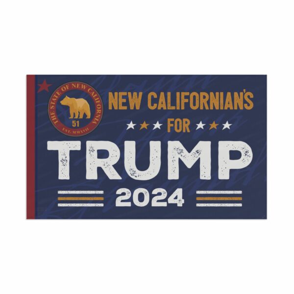 New Californian's For Trump 2024 House Banner Flag non Grommet